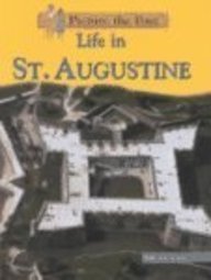 Stock image for Life in St. Augustine for sale by Better World Books