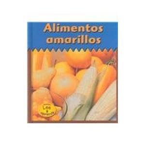 9781588107916: Alimentos Amarillos / Yellow Foods