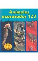 Animales Acorazados 123/Musty-Crusty Animals 123 (Animales Acorazados/Musty-Crusty Animals) (Spanish Edition) (9781588108210) by Schaefer, Lola M.
