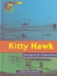 Imagen de archivo de Kitty Hawk : The Flight of the Wright Brothers a la venta por Better World Books