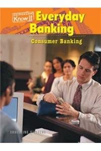 Stock image for Everyday Banking: Consumer Banking (Everyday Economics) for sale by Wonder Book