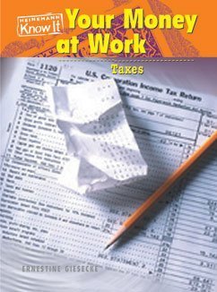 Stock image for Your Money at Work: Taxes (Everyday Economics) for sale by Wonder Book