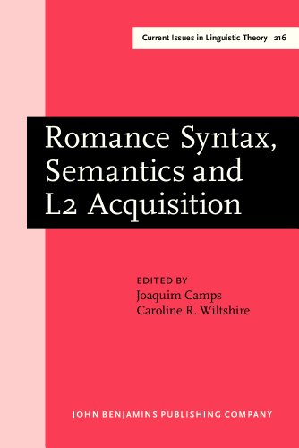9781588110787: Romance Syntax, Semantics and L2 Acquisition: Selected Papers from the 30th Linguistic Symposium on Romance Languages Gainesville, Florida, February 2000