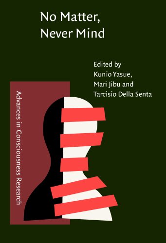 9781588110954: No Matter, Never Mind: Proceedings of Toward a Science of Consciousness: Fundamental approaches, Tokyo 1999 (Advances in Consciousness Research)