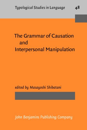 Stock image for The Grammar of Causation and Interpersonal Manipulation (Typological Studies in Language) for sale by Books From California