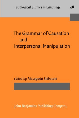 Imagen de archivo de The Grammar of Causation and Interpersonal Manipulation (Typological Studies in Language) a la venta por Books From California