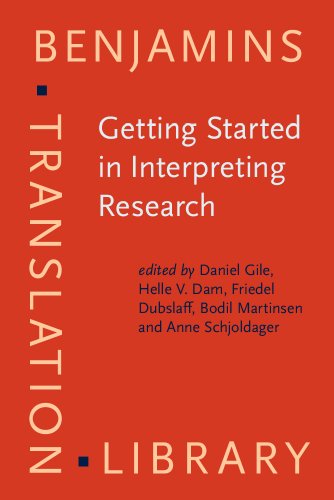 Stock image for Getting Started in Interpreting Research: Methodological Reflections, Personal Accounts and Advice for Beginners (Benjamins Translation Library) for sale by Books From California