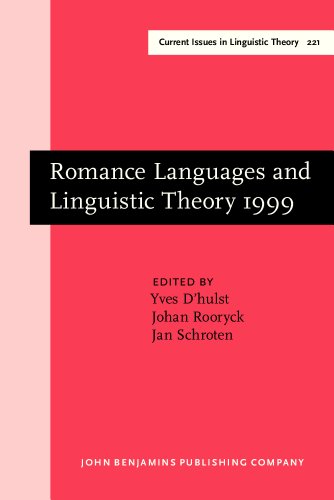Beispielbild fr Romance Languages and Linguistic Theory 1999: Selected papers from 'Going Romance' 1999, Leiden, 9-11 December 1999 (Current Issues in Linguistic Theory) zum Verkauf von Books From California