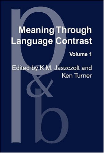9781588112064: Meaning Through Language Contrast: Volume 1: 001 (Pragmatics & Beyond New Series)