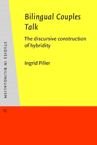 Imagen de archivo de Bilingual Couples Talk: The discursive construction of hybridity (Studies in Bilingualism) a la venta por Books From California