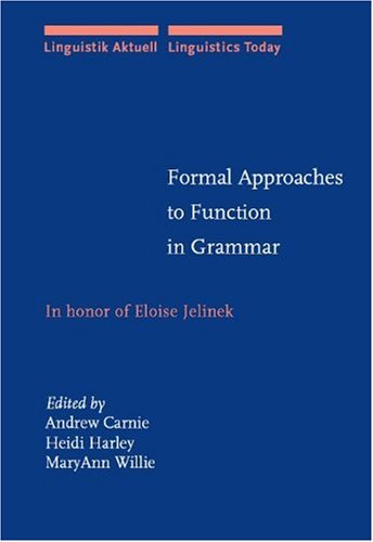 Stock image for Formal Approaches to Function in Grammar: In honor of Eloise Jelinek (Linguistik Aktuell/Linguistics Today) for sale by Books From California