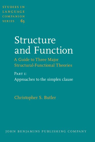 Beispielbild fr Structure and Function: A Guide to Three Major Structural-Functional Theories (Studies in Language Companion Series, 63) zum Verkauf von Books From California