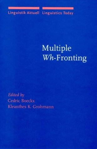 Imagen de archivo de Multiple Wh-Fronting (Linguistik Aktuell/Linguistics Today) a la venta por Books From California