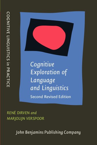 Imagen de archivo de Cognitive Exploration of Language and Linguistics: Second revised edition (Cognitive Linguistics in Practice) a la venta por Books From California