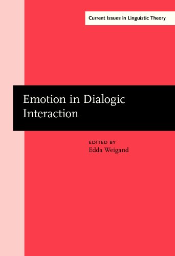 Imagen de archivo de Emotion in Dialogic Interaction: Advances in the complex (Current Issues in Linguistic Theory) a la venta por Books From California