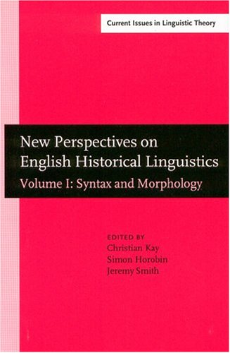Beispielbild fr New Perspectives On English Historical Linguistics: Selected Papers From 12 ICEHL, Glasgow, 21-26 August 2002: Syntax and Morphology (Amsterdam Studies . IV: Current Issues in Linguistic Theory) zum Verkauf von Books From California