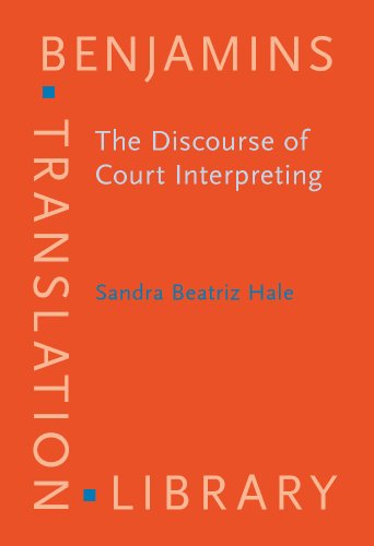 Beispielbild fr The Discourse of Court Interpreting: Discourse practices of the law, the witness and the interpreter (Benjamins Translation Library) zum Verkauf von Books From California