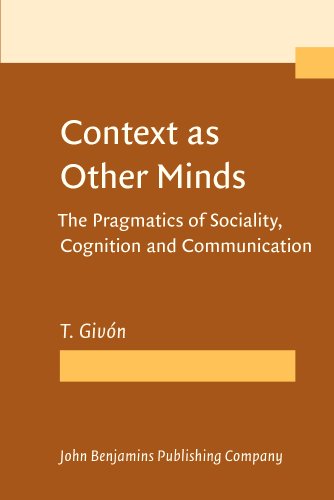 Beispielbild fr Context as Other Minds: The Pragmatics of Sociality, Cognition and Communication zum Verkauf von Books From California