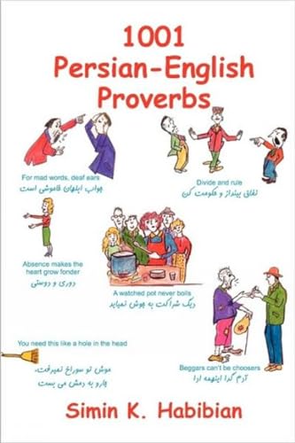 Stock image for One Thousand & One Persian-English Proverbs: Learning Language and Culture Through Commonly Used Sayings for sale by ThriftBooks-Atlanta