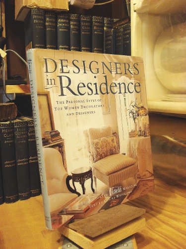 Beispielbild fr Designers in Residence: The Personal Style of Top Women Decorators and Designers zum Verkauf von SecondSale