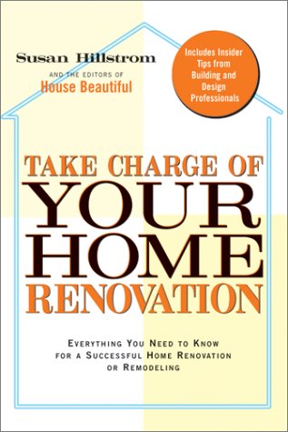 Stock image for Take Charge of Your Home Renovation for sale by Better World Books