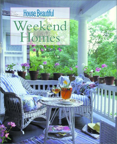 Beispielbild fr House Beautiful Weekend Homes zum Verkauf von Better World Books