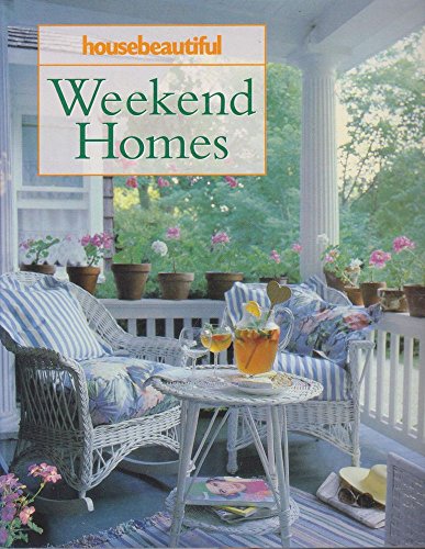 Stock image for House Beautiful Weekend Homes for sale by Better World Books: West