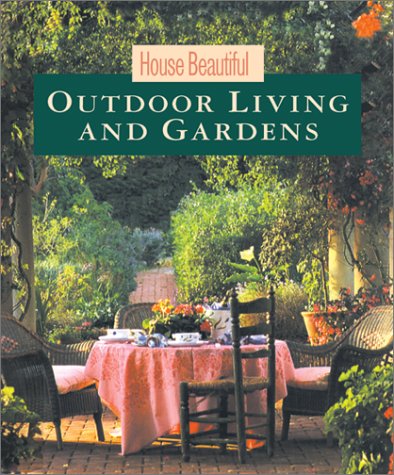 9781588160423: House Beautiful Outdoor Living And Gardens