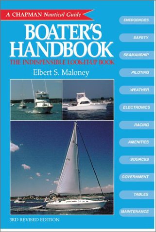 9781588160508: The Boater's Handbook: The Indispensable Look-It-Up Book : A Chapman Nautical Guide