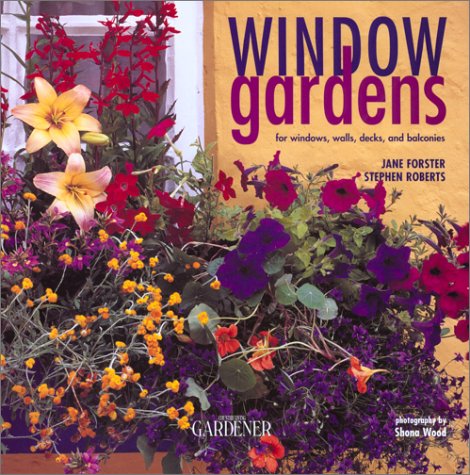 Beispielbild fr Country Living Gardener Window Gardens: For Windows, Walls, Decks and Balconies zum Verkauf von Wonder Book