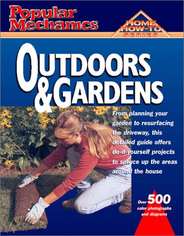 Beispielbild fr Popular Mechanics Outdoors & Gardens (Home How to) zum Verkauf von Wonder Book