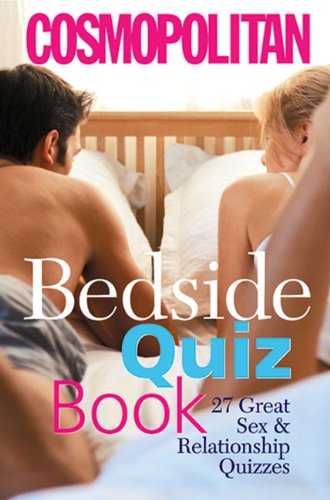Imagen de archivo de Cosmopolitan Bedside Quiz Book: 27 Great Sex and Relationship Quizzes a la venta por Half Price Books Inc.
