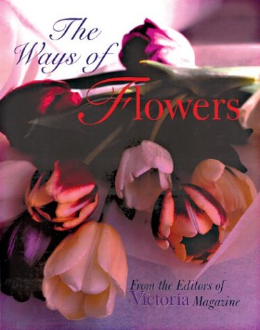 Beispielbild fr The Ways of Flowers zum Verkauf von Better World Books