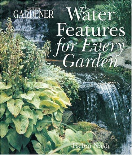 Beispielbild fr Water Features for Every Garden zum Verkauf von Better World Books