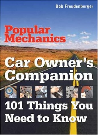 Beispielbild fr Car Owner's Companion: 101 Things You Need to Know (Popular Mechanics) zum Verkauf von SecondSale
