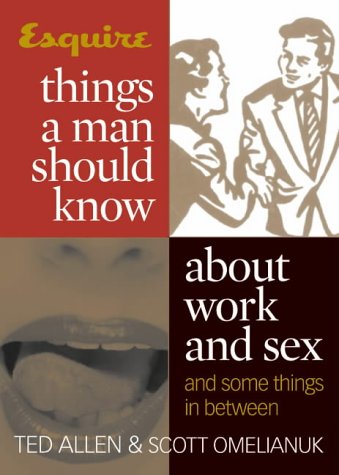 9781588162144: Things a Man Should Know About Work and Sex: And Some Things in Between