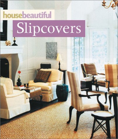 9781588162298: HOUSE BEAUTIFUL SLIPCOVERS