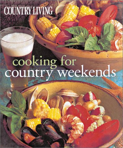 Country Living Cooking for Country Weekends (9781588162472) by Murphy, Diana