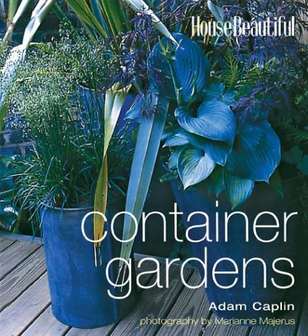 Stock image for House Beautiful Container Gardens for sale by Ergodebooks