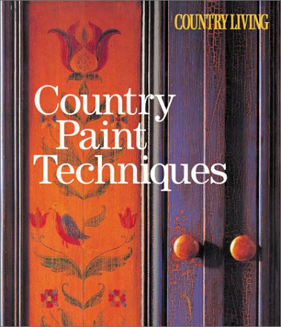 Imagen de archivo de Country Paint Techniques (Country Living) a la venta por HPB-Ruby