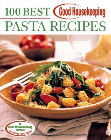 Imagen de archivo de Good Housekeeping 100 Best Pasta Recipes a la venta por Better World Books