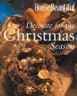 Imagen de archivo de House Beautiful Decorate for the Christmas Season a la venta por Ergodebooks