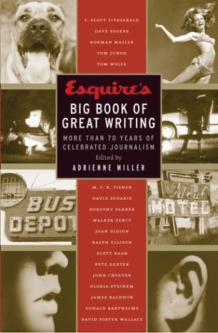 Stock image for Esquire's Big Book of Great Writing: More than 70 Years of Celebrated Journalism for sale by More Than Words