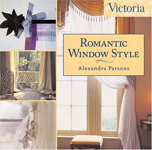 Beispielbild fr Victoria Romantic Window Style zum Verkauf von Better World Books
