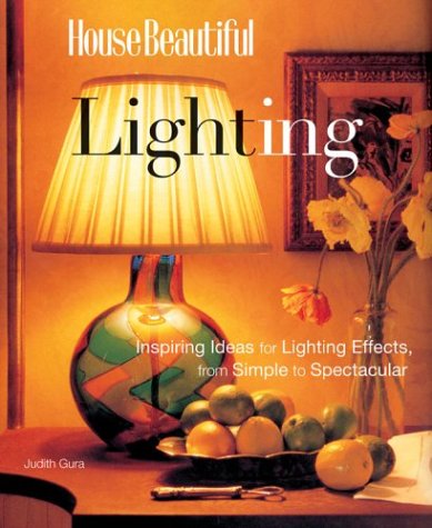 9781588163783: House Beautiful Lighting: Inspiring Ideas for Lighting Effects, from Simple to Spectacular