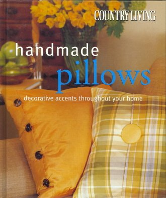 9781588164155: Title: Country Living Handmade Pillows Decorative Accents