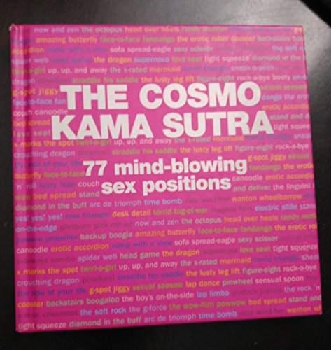 Beispielbild fr The Cosmo Kama Sutra: 77 Mind-Blowing Sex Positions zum Verkauf von Wonder Book