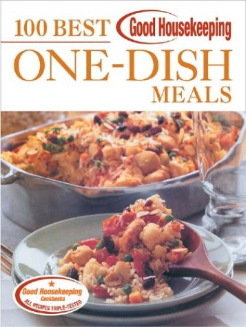 Beispielbild fr Good Housekeeping 100 Best One-Dish Meals zum Verkauf von Better World Books