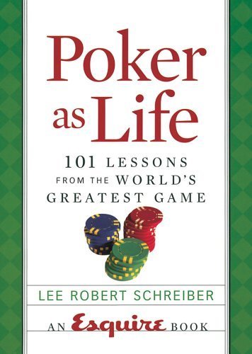Beispielbild fr Poker as Life: 101 Lessons from the Worlds Greatest Game zum Verkauf von KuleliBooks