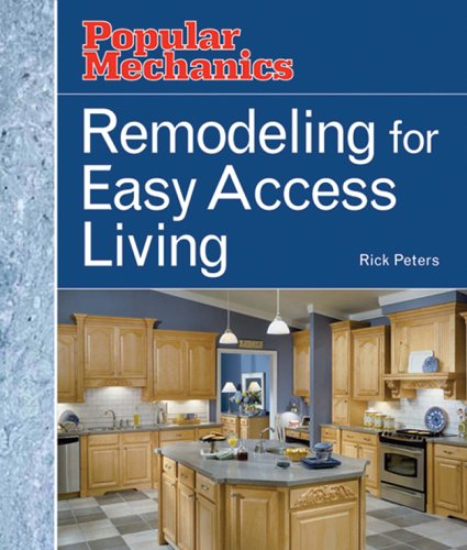 9781588164650: Remodeling for Easy Access Living (Popular Mechanics)